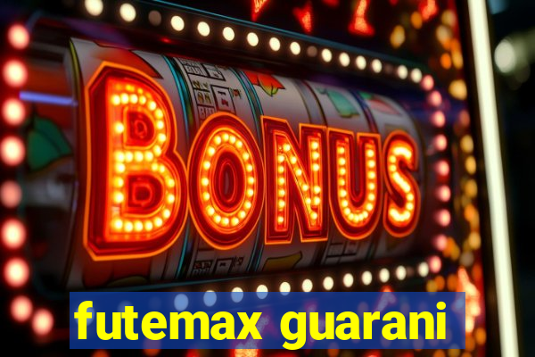 futemax guarani